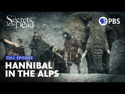 Hannibal in the Alps | Full Episode | Secrets of the Dead | PBS