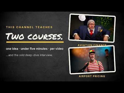 Two Courses on Aviation: Finance and Airport Pricing — Four Minutes at a Time