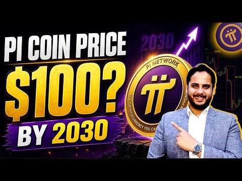 Pi Coin Price Prediction for 2030 | Pi Coin Future Value | Will Pi Hit $100? Full Breakdown