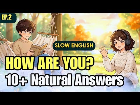 How Are You in English? | Easy English Conversation for Beginners | Slow Easy English