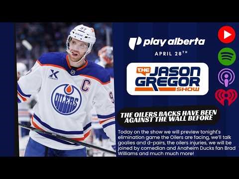 The Jason Gregor Show - April 28th, 2026 - The Oilers Backs Have Been Against The Wall Before