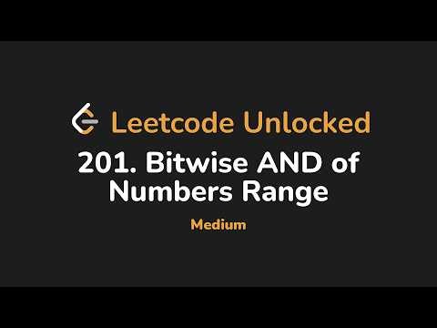 201. Bitwise AND of Numbers Range | Leetcode Unlocked - Python