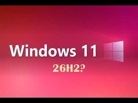 Windows 11 26H2 Officially showing up on Insiders with new features