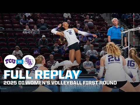 TCU vs. Stephen F. Austin: 2025 NCAA volleyball first round | FULL REPLAY