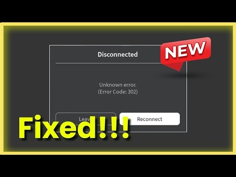 Roblox - Disconnected - Error Code 302 - Unknow Error - Fix - Windows 11/10/8 - 2026