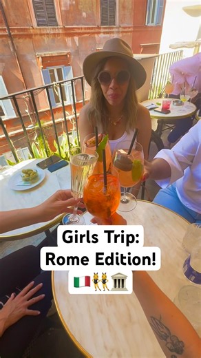 Girls Trip to Rome! 🇮🇹