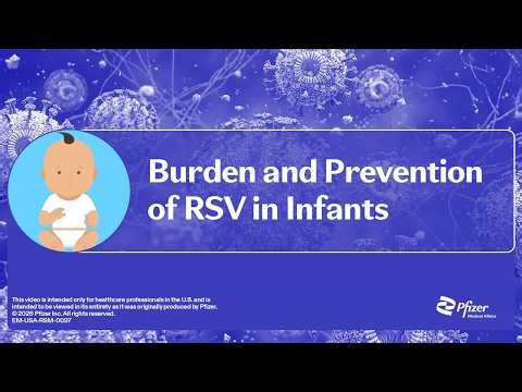 RSV in Infants: Understanding the Burden and the Importance of Prevention