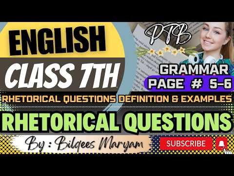 Rhetorical Questions 🔥 | Class 7 English PTB Unit 1 Page 5–6 | Definition & Examples
