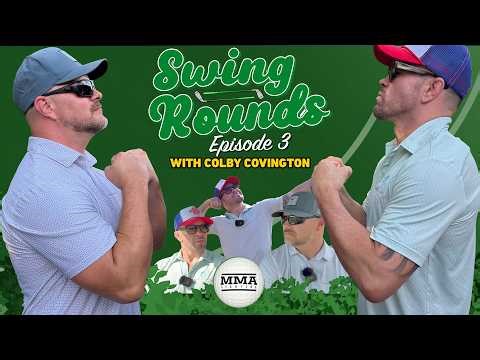 Colby Covington TELLS ALL, Vents Frustrations On the Golf Course | Swing Rounds | MMA Fighting