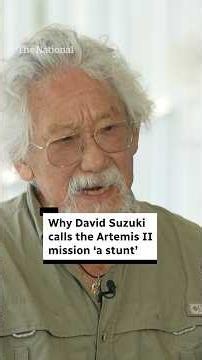Why David Suzuki calls the Artemis II mission ‘a stunt’