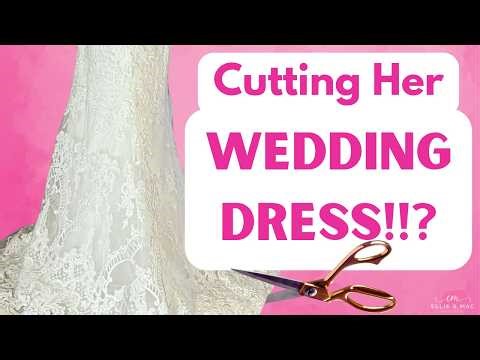 This Could Have Been a Disaster… Altering a Bride’s Wedding Dress