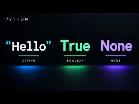 Python Strings, Booleans & None Explained | Python for Beginners