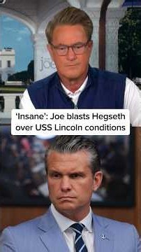 ‘Insane’: Joe blasts Hegseth over USS Lincoln conditions