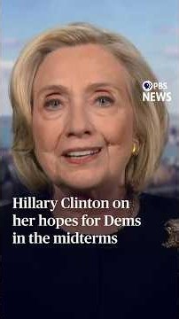 Hillary Clinton on her hopes for Democrats in the midterms