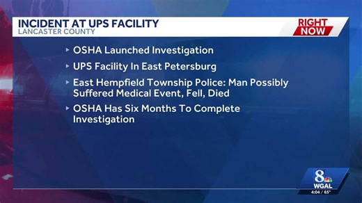 OSHA investigates death at UPS facility in East Petersburg