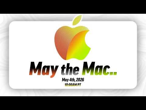 Apple May Event - 7 New Devices COMING!