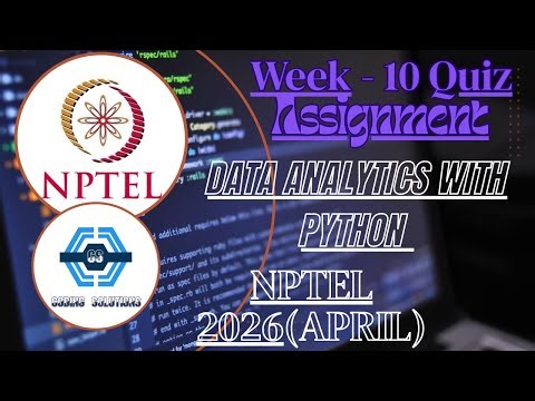 Data Analytics With Python | Week 10 Answers 2026(April)| NPTEL 2026(April) | SWAYAM |