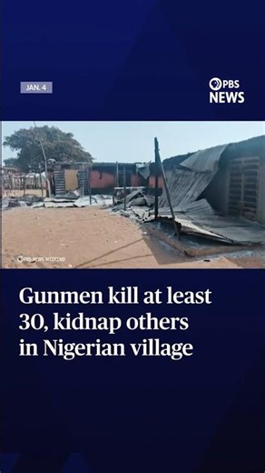 Gunmen kill at least 30, kidnap others in Nigerian village
