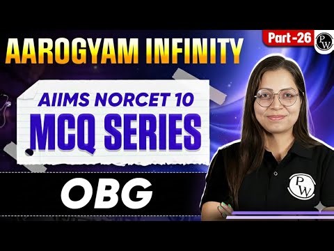 Midwifery And Gynaecological Nursing | AIIMS NORCET 10 | Aarogyam Infinity MCQ Series | Part 26