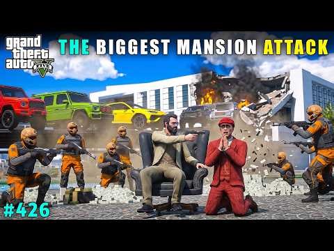 THE BIGGEST ATTACK ON A BILLIONAIRE MANSION! 😱🔥| GTA V 426