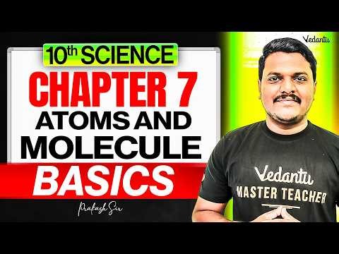 10th Science | Chapter 7 Atoms and Molecules Basics | TN State Board | Prakash Sir