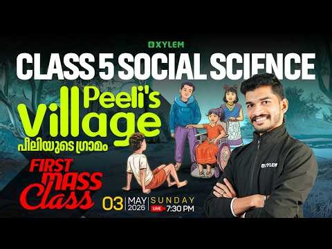 Class 5 Social Science | FIRST MASS CLASS - Peeli's Village !! | Xylem Class 5