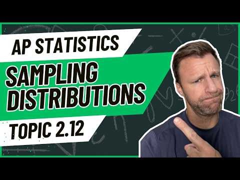 AP Statistics Topic 2.12 Sampling Distributions and Central Limit Theorem | Lesson+Notes+Practice