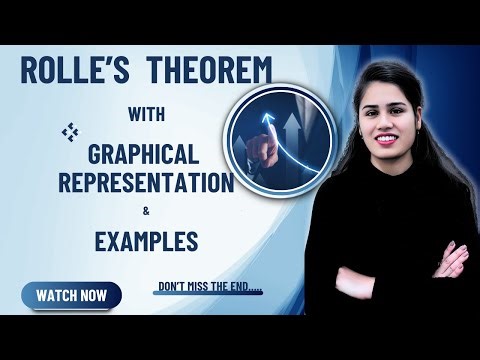 Rolle's Theorem with Graphical Representation & Examples | Differential Calculus