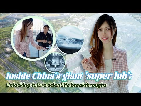 Inside China's 'super lab': Unlocking future scientific breakthroughs