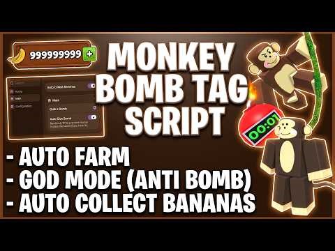 Monkey Bomb Tag Script — AUTO FARM, AUTO COLLECT BANANAS, GOD MODE, ANTI BOMB, AUTO GIVE BOMB (BEST)