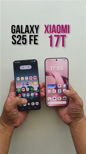 Galaxy S25 FE vs Xiaomi 17T 🏁