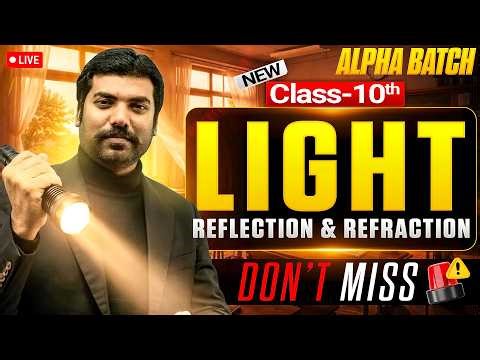Light Reflection & Refraction Class 10 | Part-2🔥Physics | Laws of Reflection+Mirrors Explained💯|LIVE