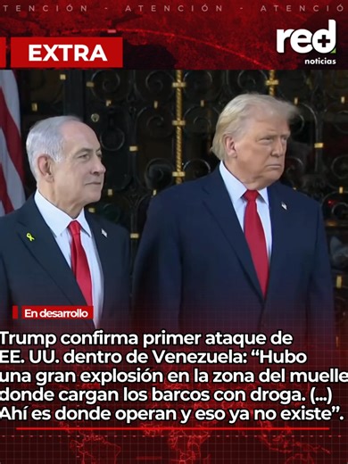 Trump Confirma Ataque en Venezuela: Explosión en Muelle