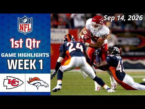 Chiefs vs. Broncos Full Highlights 1st Qtr | Sep 14 | 2026 NFL week 1