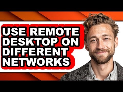 How to Use Remote Desktop on Different Networks - Step by Step