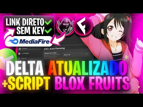 LINK DIRETO! ✅ EXECUTOR DELTA ATUALIZADO + SCRIPT BLOX FRUITS PARA CELULAR PC SEM KEY (PEGA TUDO)