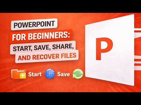 PowerPoint Basics for Beginners: Create, Save, Share, and Recover