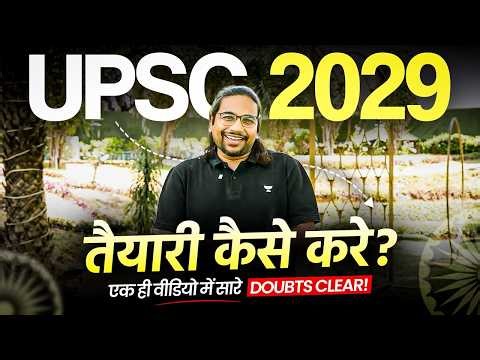 UPSC 2029 Ki Taiyari Kaise Kare? Complete 3 Year Strategy for Beginners | Madhukar Kotawe
