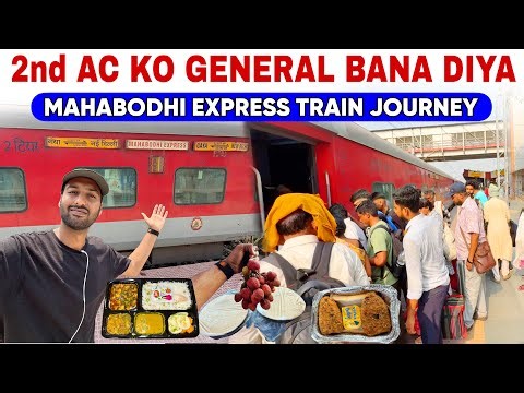 Gaya-Delhi Mahabodhi Exp journey *2nd ac ko general bana diya* 😬