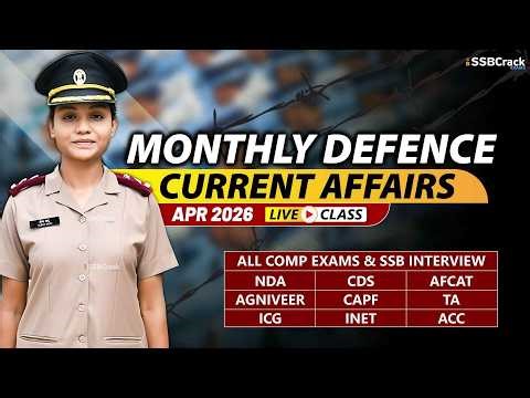 Monthly Defence Current Affairs April 2026 | For NDA CDS AFCAT SSB Interview