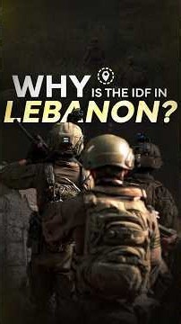 Why the IDF is operating in southern Lebanon: explained.