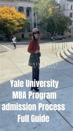 Yale University MBA program Admissions Process Full Guide