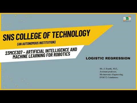 Logistic Regression | AIML for Robotics | SNS Institutions