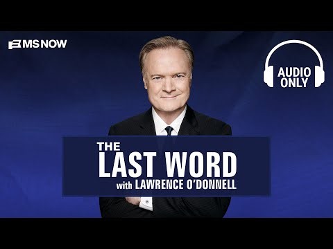The Last Word with Lawrence O'Donnell - July 6 | Audio Only
