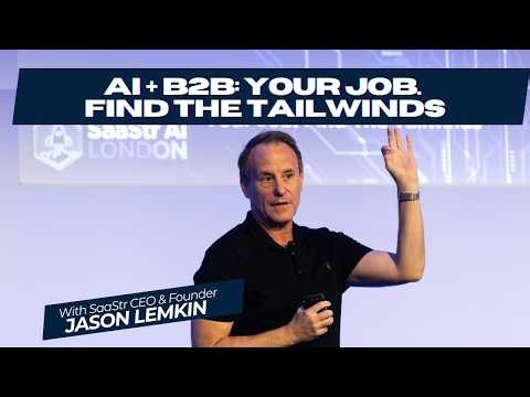 AI + B2B in 2026: Find the Tailwinds or Get Left Behind | Jason Lemkin