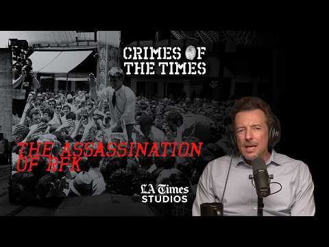 The Assassination of RFK