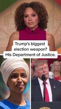 Trump's biggest election weapon? The Department of Justice.