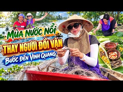 Mùa Nước Nổi thay người đổi vận, bước lên đỉnh vinh Quang trong phần thi nấu ăn| Khương Dừa
