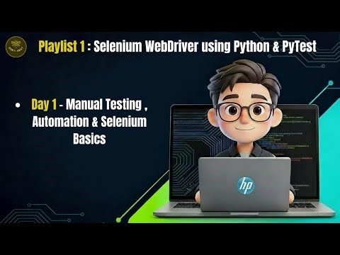 Day 1 : Introduction to Manual Testing, Automation & Selenium Basics