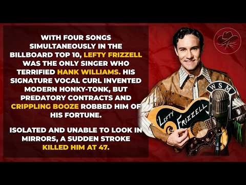 The Only Singer Who Terrified Hank Williams: The Rise & Fall of Lefty Frizzell | CM #34